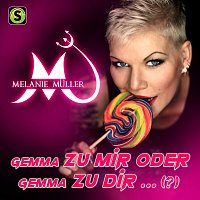 Melanie Muller – Gemma zu mir (Oder gemma zu Dir)