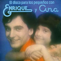 Enrique Y Ana – El Disco Para los Pequenos