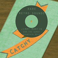 Jimmy Martin, The Sunny Mountain Boys – Rare Retro Sounds