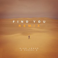 Nick Jonas, KAROL G – Find You [Remix]