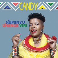 Candy – Hupenyu Unenge Viri