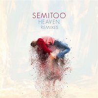 Semitoo – Heaven (Remixes)