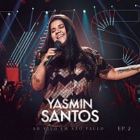 Yasmin Santos – Yasmin Santos Ao Vivo em Sao Paulo - EP 2