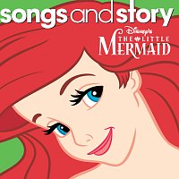 Různí interpreti – Songs and Story: The Little Mermaid