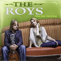 The Roys – New Day Dawning