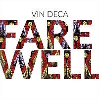 Vin Deca – Farewell