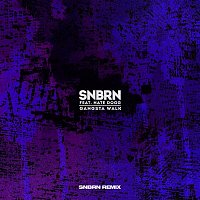 SNBRN, Nate Dogg – Gangsta Walk (SNBRN Remix)