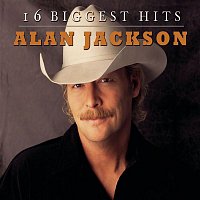 Alan Jackson – 16 Biggest Hits