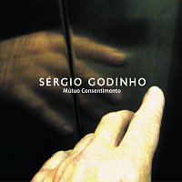 Sérgio Godinho – Mútuo Consentimento