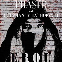 Phaser, Octavian "Vita" Horvath – Erou