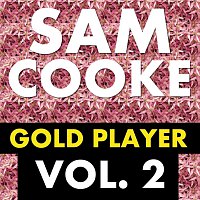 Sam Cooke – Gold Player Vol. 2