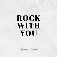 Benjamin Lasnier – Rock With You