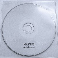 Seth Brakes – Happy