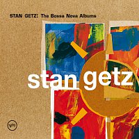 Stan Getz – Stan Getz: The Bossa Nova Albums