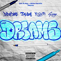 DaBoyDame, Yo Gotti, G-Eazy, Dej Loaf – Dreams