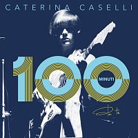 Caterina Caselli – 100 Minuti Per Te