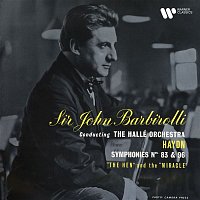 John Barbirolli – Haydn: Symphonies Nos. 83 "The Hen" & 96 "The Miracle"