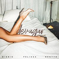 BigBig, Felixxx, Bentto – Devagar
