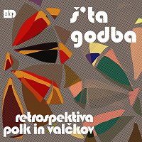 Š'ta godba – Retrospektiva polk in valčkov