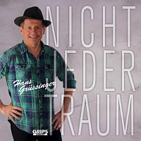 Hans Grussinger – Nicht jeder Traum