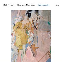 Bill Frisell, Thomas Morgan – In The Wee Small Hours Of The Morning [Live At The Village Vanguard, New York, NY / 2016]