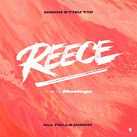 Reece – All Falls Down (feat. Moelogo)
