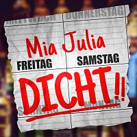 Mia Julia – Freitag Samstag Dicht