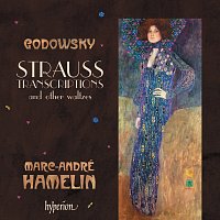 Marc-André Hamelin – Godowsky: Johann Strauss Transcriptions & Other Waltzes