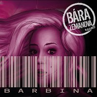 Bára Zemanová & Band – Barbína - single