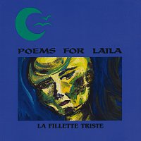 Poems For Laila – La Fillette Triste