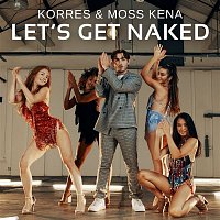 KORRES & Moss Kena – Let's Get Naked