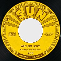 Buddy Cunningham – Why Do I Cry / Right or Wrong