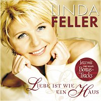Linda Feller – Liebe ist wie ein Haus
