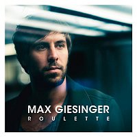 Max Giesinger – Roulette