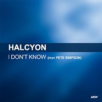 HALCYON, Pete Simpson – I Don't Know