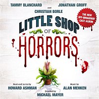 Howard Ashman & Alan Menken – Little Shop of Horrors (The New Off-Broadway Cast Album)