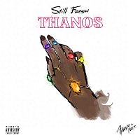 Still Fresh – Thanos (Amour Noir)
