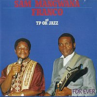 Sam Mangwana, Franco, Le TP OK Jazz – For Ever