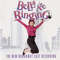 Přední strana obalu CD Bells Are Ringing [2001 Broadway Cast Recording]