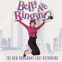 Bells Are Ringing [2001 Broadway Cast Recording]
