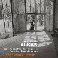 Schaghajegh Nosrati – Alkan: Concerto pour piano seul, Esquisses, Toccatino & Étude alla barbaro