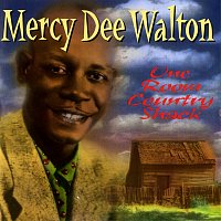 Mercy Dee Walton – One Room Country Shack