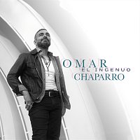 Omar Chaparro – El Ingenuo