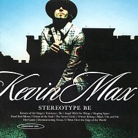 Kevin Max – Stereotype Be