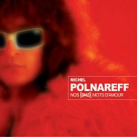 Michel Polnareff – Nos Maux Mots D'Amour