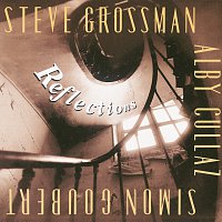 Steve Grossman – Reflections