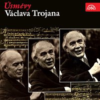 Václav Trojan – Úsměvy Václava Trojana MP3
