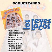 Los Reyes Locos – Coqueteando