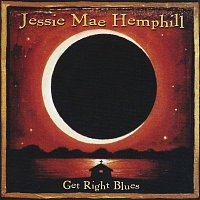 Jessie Mae Hemphill – Get Right Blues