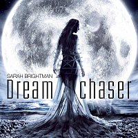 Sarah Brightman – Dreamchaser